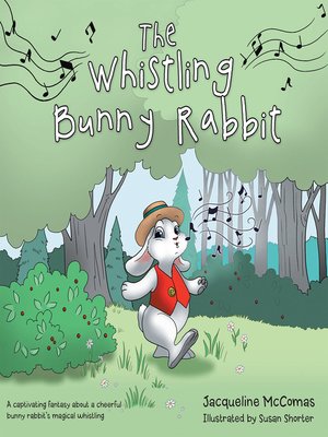 cover image of The Whistling Bunny Rabbit